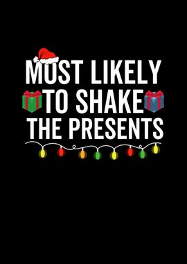 Most Likely To Shake The