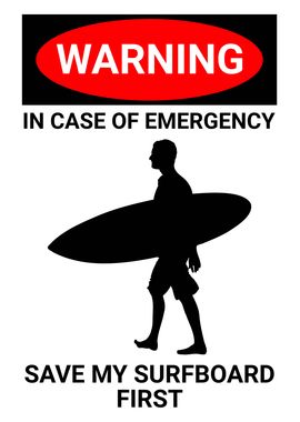 WARNING EMERGENCY SURF