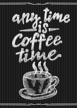 Anytime is coffee time