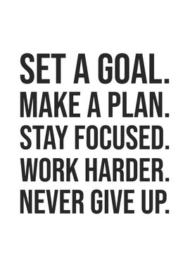 Set A Goal Never Give Up