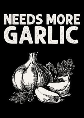 Needs More Garlic