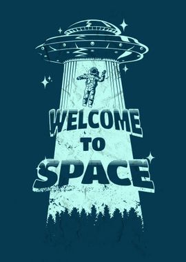 welcome to space