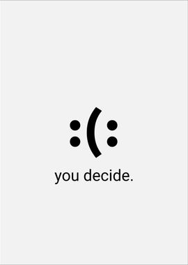 You Decide