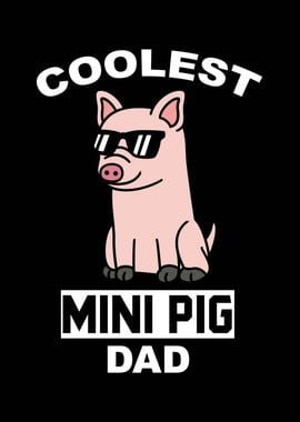 Mini Pig Dad 