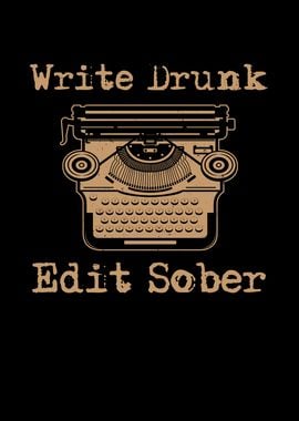 write drunk edit sober