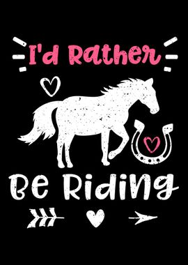 Id Rather Be Riding