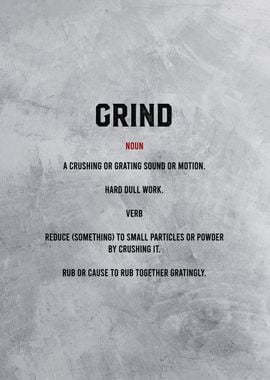 grind