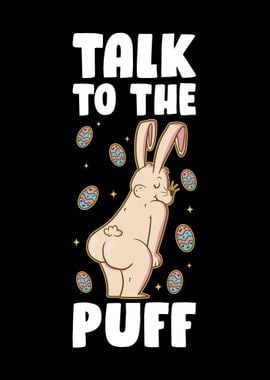 Talk To The Puff Rabbit