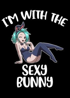 Im With The Sexy Bunny