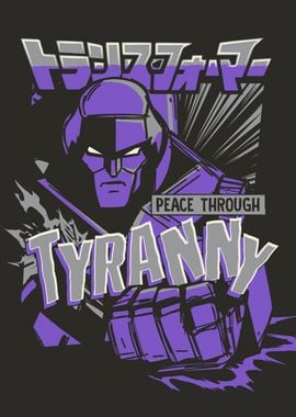 Peace through Tyranny