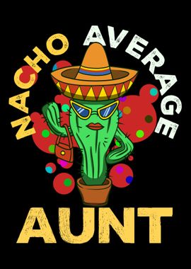 Nacho Average Aunt