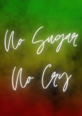 No Sugar No Cry