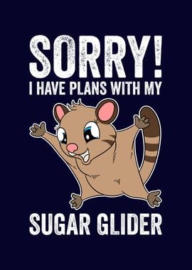 Funny Sugar Glider Owner