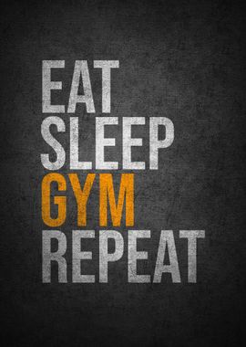 Eat sleep gym repeat