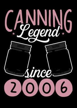 Canning legend since 2006