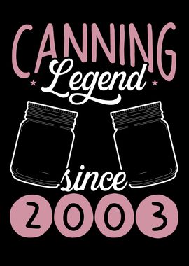 Canning legend since 2003