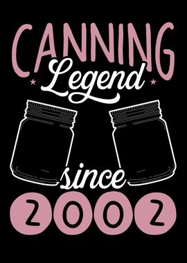 Canning legend since 2002