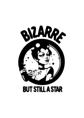 Bizarre but still a star