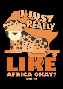 I Just Really Like Africa