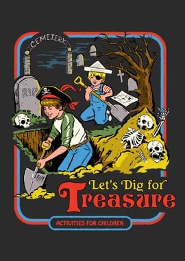 Let's dig for treasure