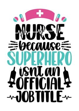 Nurse Superhero Job Title