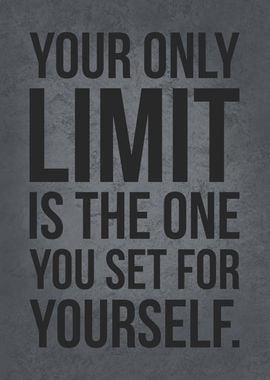 Your Only Limit