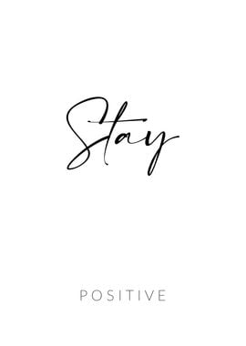 Stay Positive