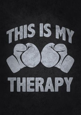 This Is My Therapy Boxing