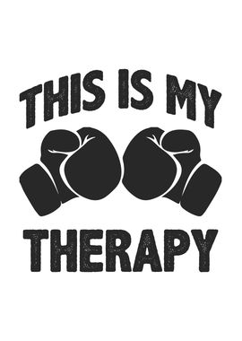 This Is My Therapy Boxing