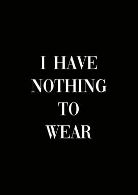 I have nothing to wear