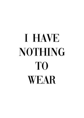 I have nothing to wear