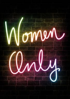 Women Only Neon Sign