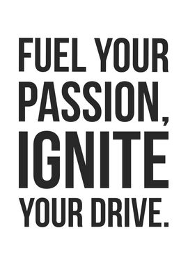 Fuel Your Passion