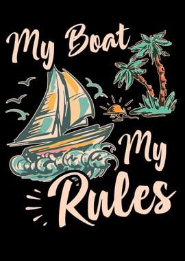 My Boat my Rules Vintage