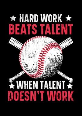 Hard Work Beats Talent