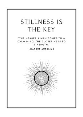 Stillness Is The Key