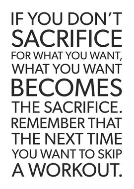 Sacrifice For What U Want