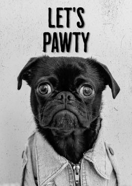 Dog Quote Lets Pawty