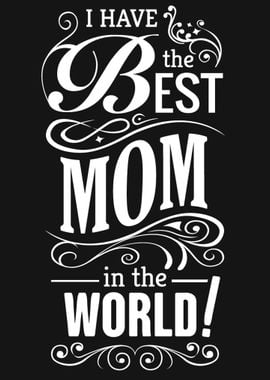 The Best Mom in the World