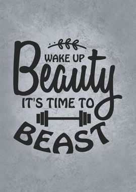 Wake Up beauty Beast Time