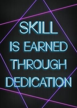 Skill dedication