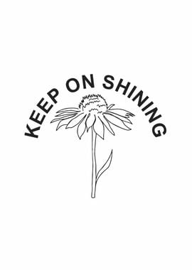 keep on shining