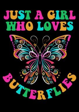 Girl Loves Butterflies