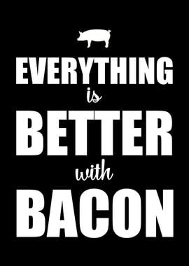 Better with Bacon