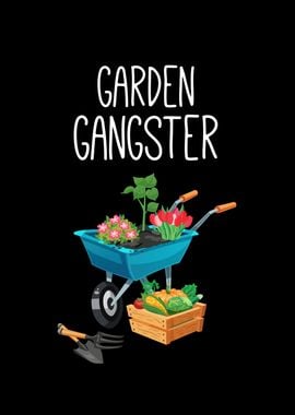 Garden Gangster