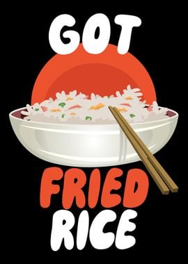 Got Fried Rice