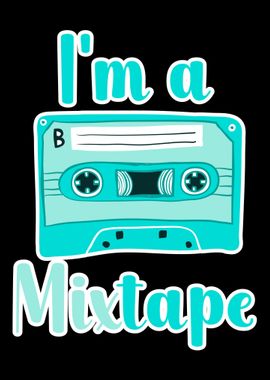 Im a Mixtape