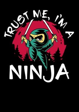 Trust cool ninja