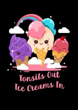 Tonsils Out Ice Cream In