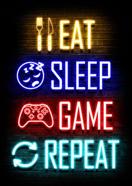 Eat Sleep Game Repeat